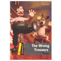The Wrong Trousers OXFORD, BILL BOWLER, 9780194247214