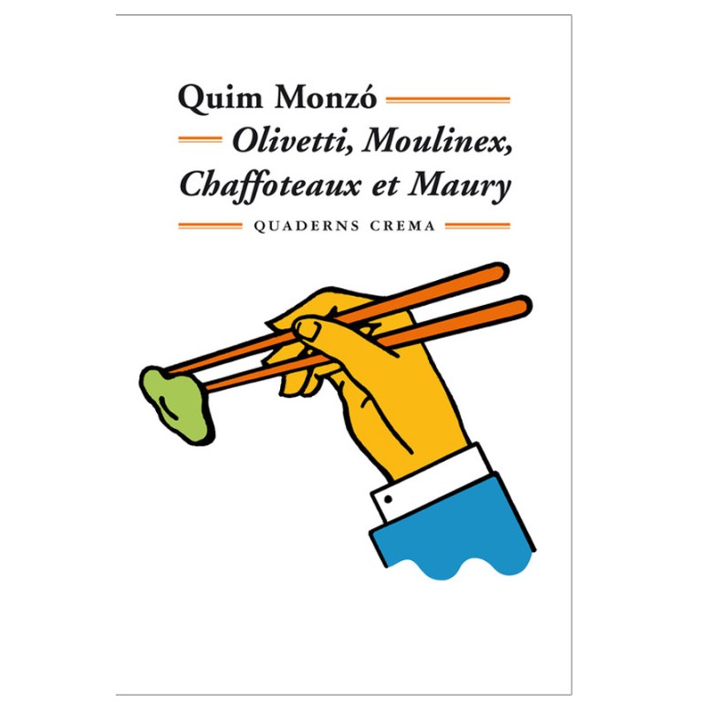 Olivetti, Moulinex, Chaffoteaux et Maury, QUIM MONZÓ, 9788477273301