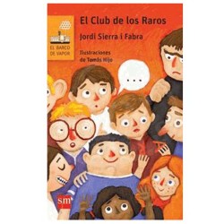 El club de los raros, SM, 9788467582680, barco, vapor, naranja, Jordi, Sierra Fabra