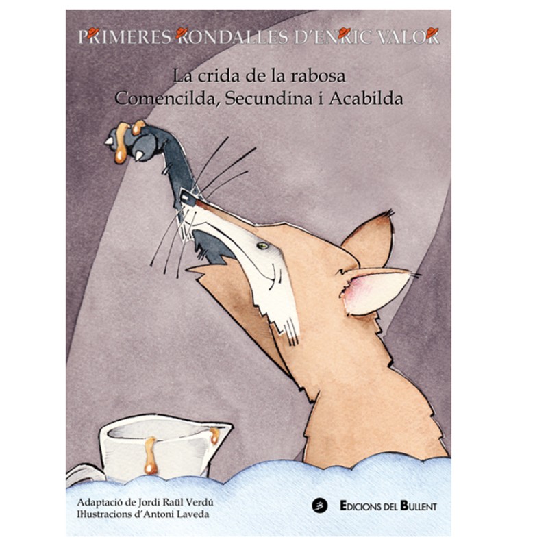 La crida de la rabosa, BULLENT, 9788499041810, ENRIC VALOR / JORDI RAÜL VERDÚ