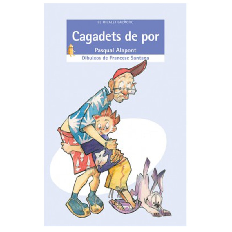 Cagadets de por, BROMERA, 9788476608197, Pasqual Alapont Ramón