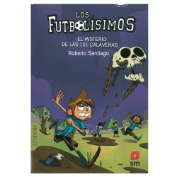 Los Futobolísimos. El misterio de las 101 calaveras SM
