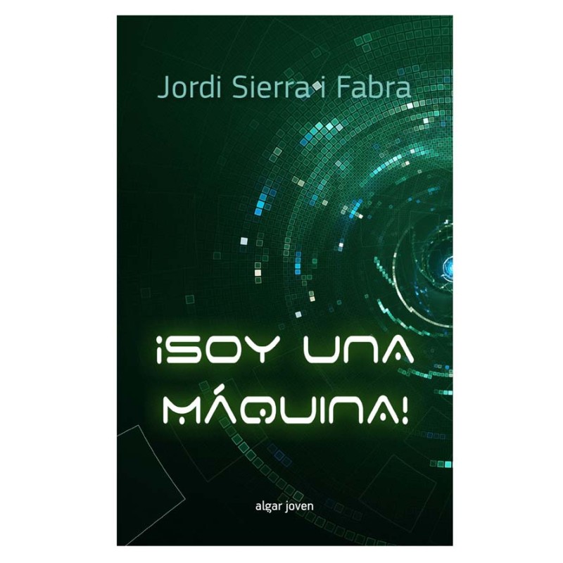 Soy una maquina, algar, 9788498457919