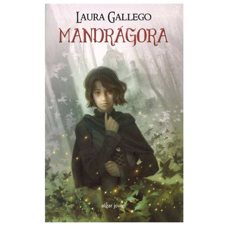 Mandrágora, ALGAR JOVEN, LAURA  GALLEGO GARCÍA, 9788491420330