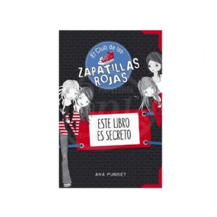 Club Zapatillas Rojas (Este libro es secreto) MONTENA